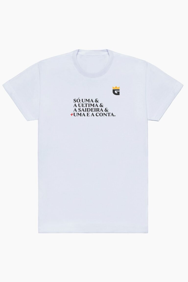 Camiseta So Uma, A Ultima, A Saideira