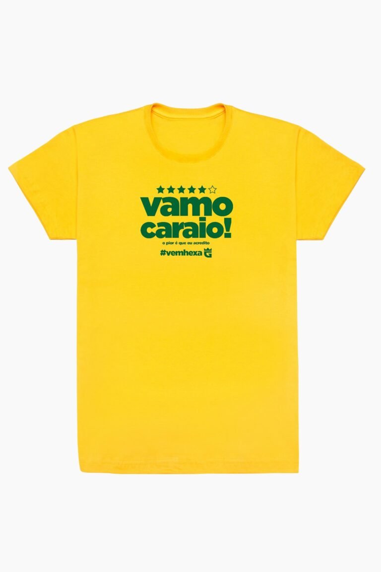 Camiseta Vamo Caraio, Vem Hexa